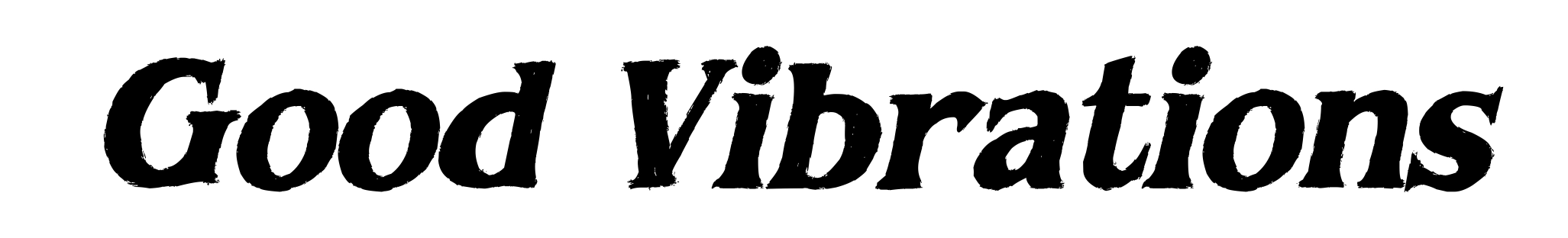 Good Vibrations