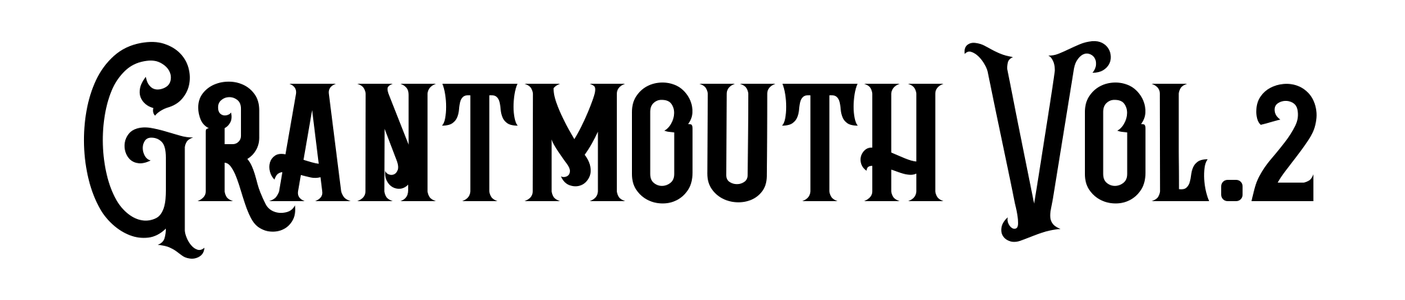 Grantmouth Vol.2