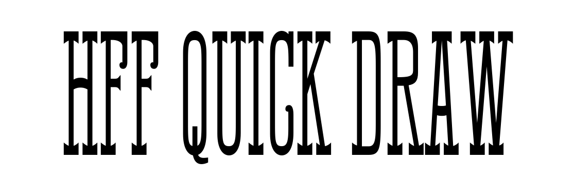 HFF Quick Draw