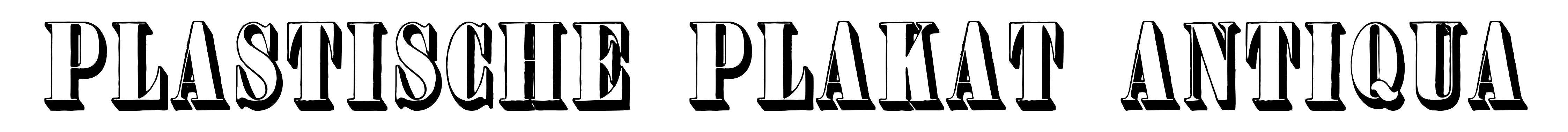 Plastische Plakat Antiqua