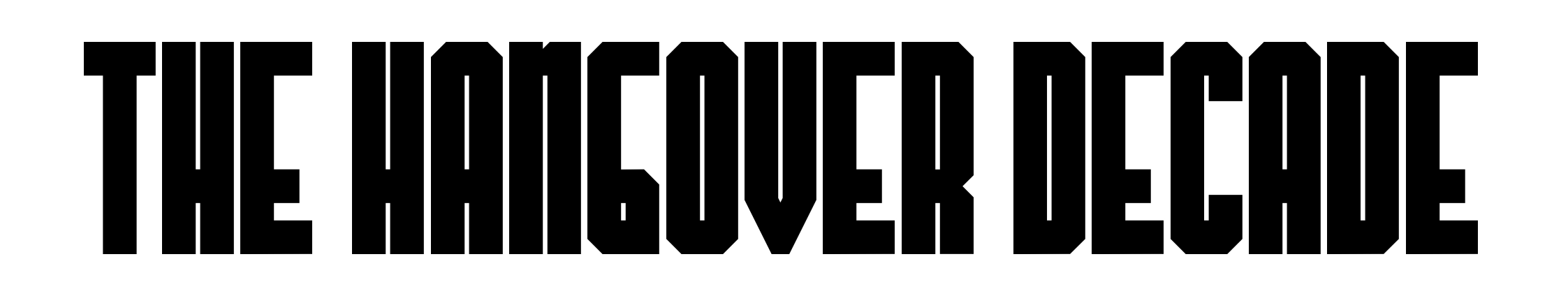 The Hangover Decade