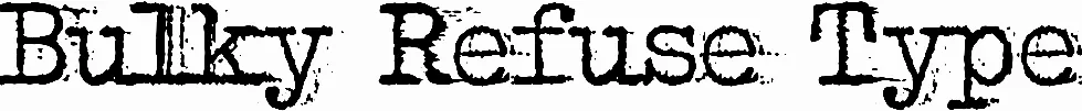 Bulky Refuse Type