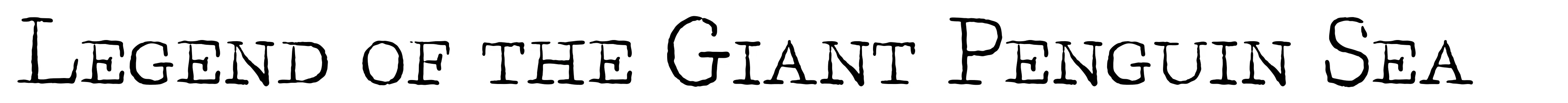 Legend of the Giant Penguin Sea