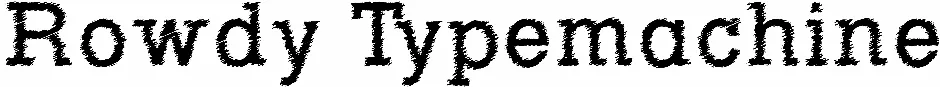 Rowdy Typemachine