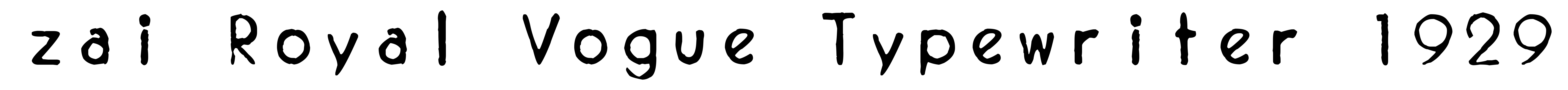 zai Royal Vogue Typewriter 1929