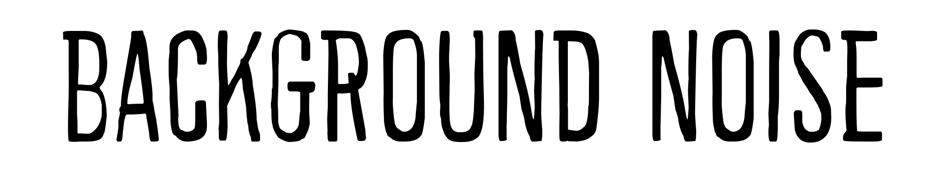 Background noise