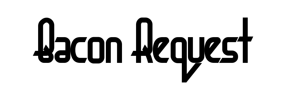 Bacon Request