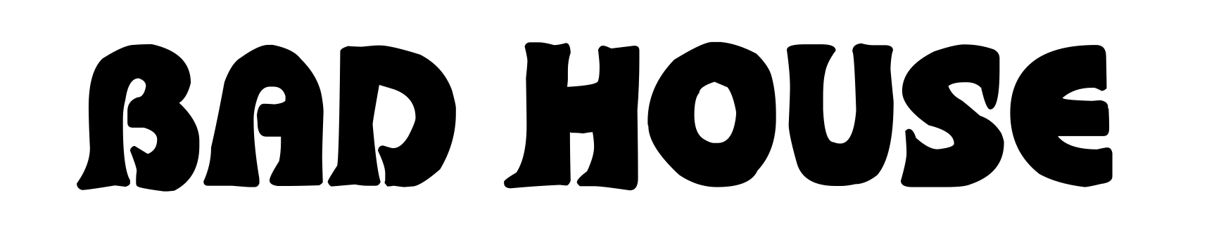 Bad House