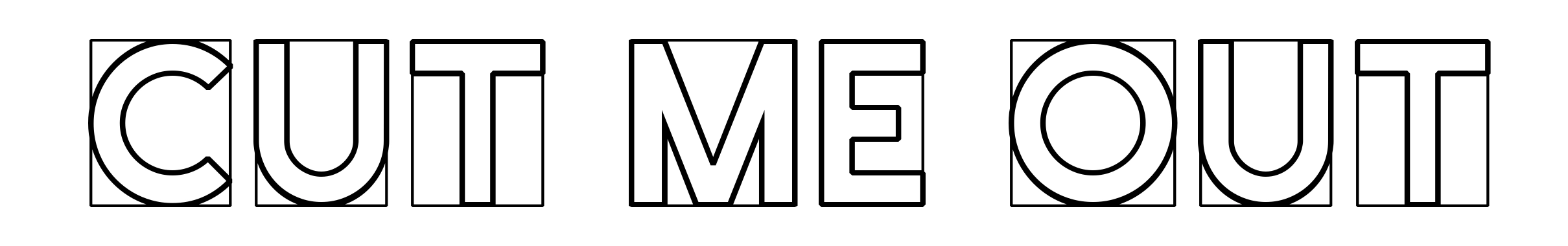 Cut Me Out