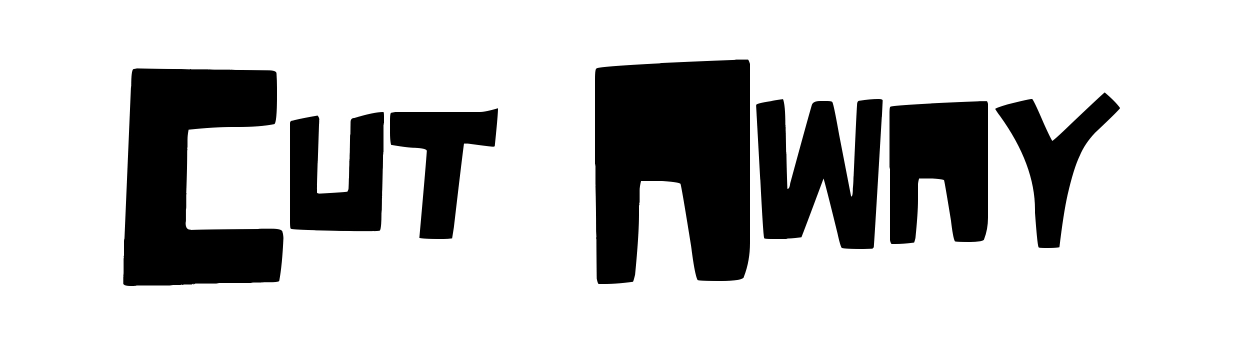 Cut Away