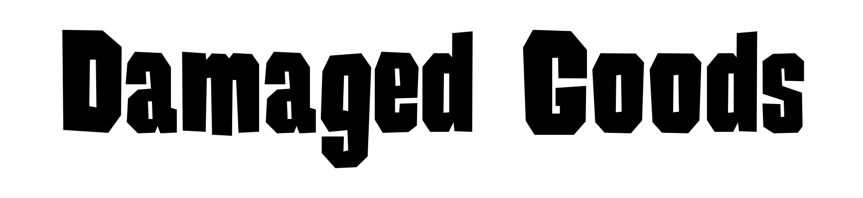 Damaged Goods