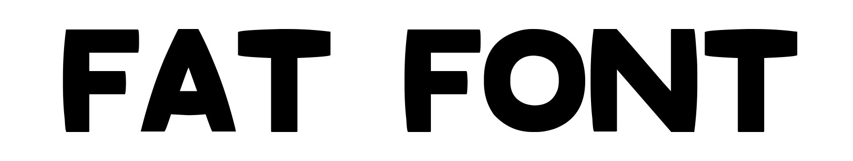 Fat Font