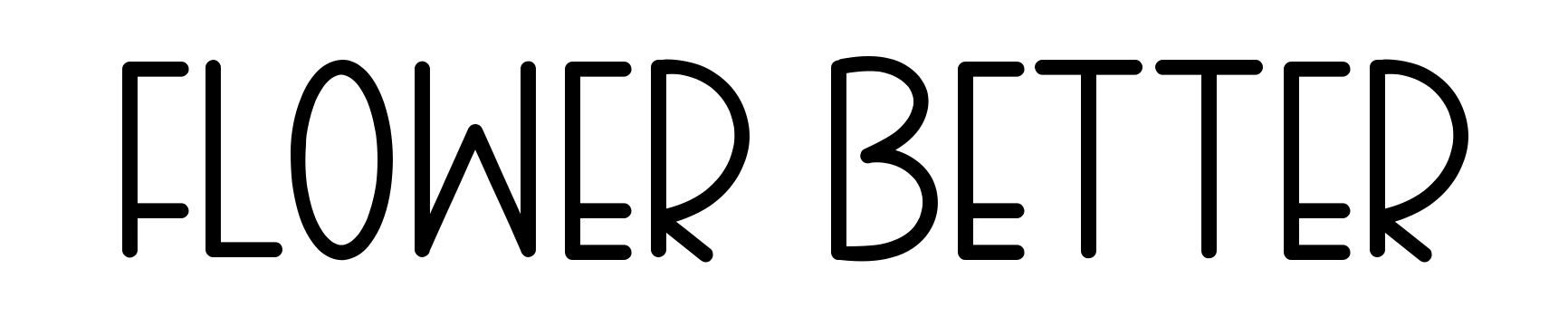 Flower Better