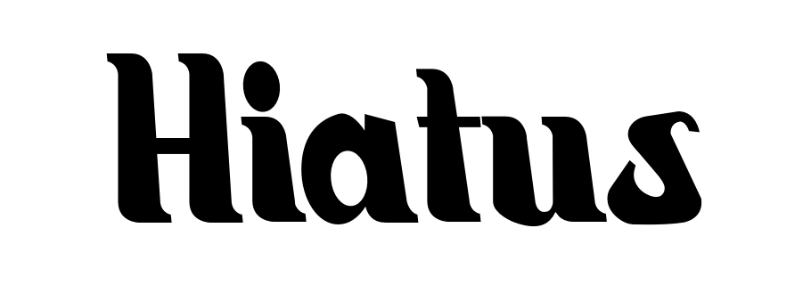 Hiatus