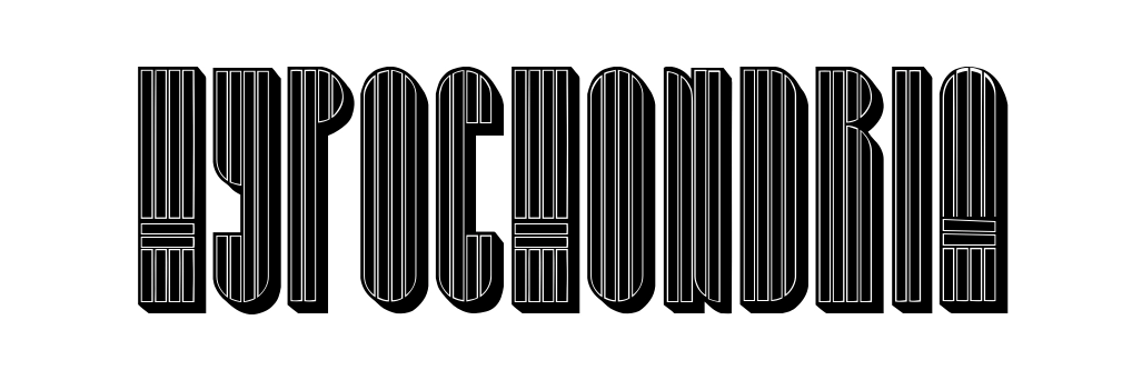 Hypochondria