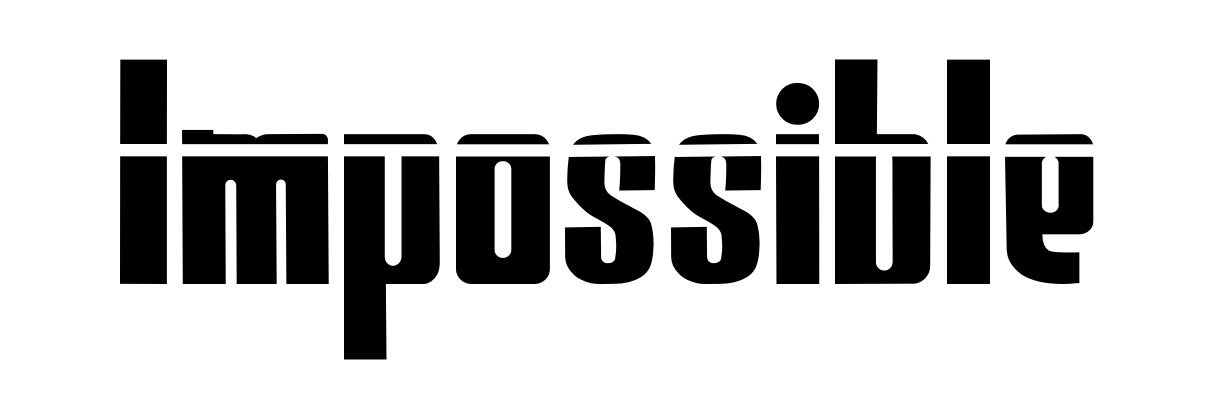 Impossible