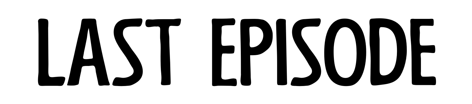 Last Episode