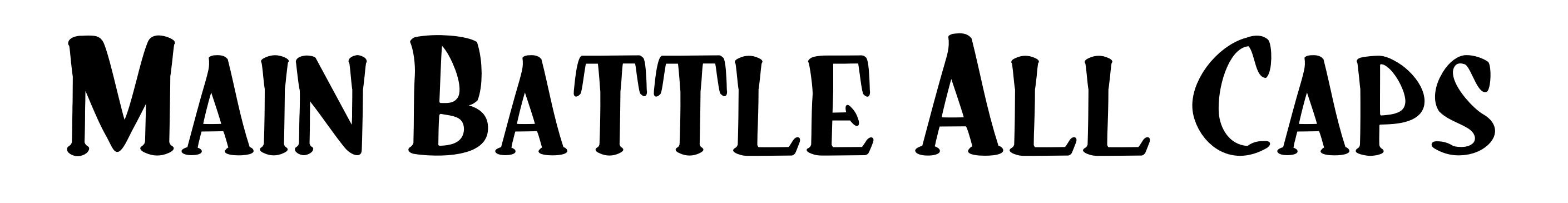 Main Battle All Caps
