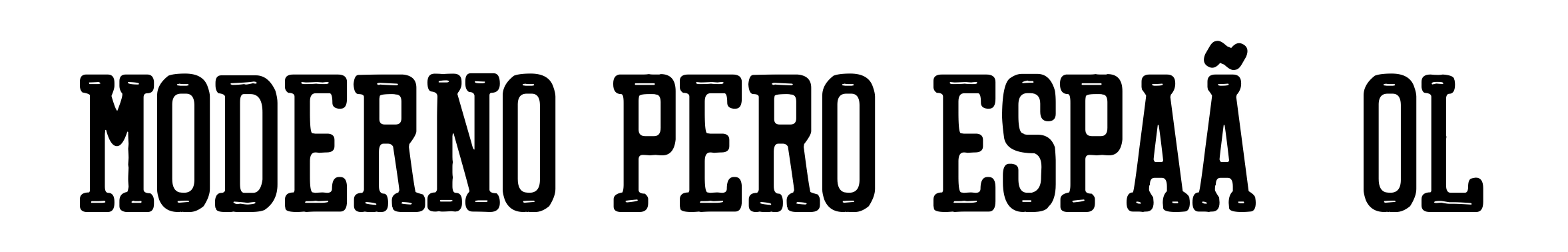 Moderno pero EspaÃ±ol