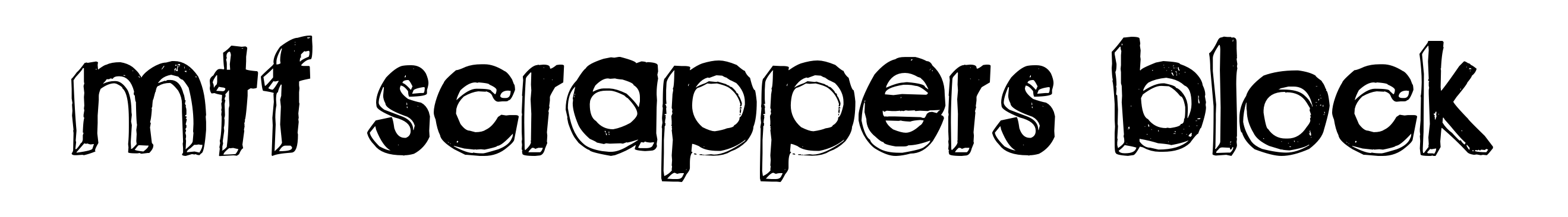 MTF Scrappers Block