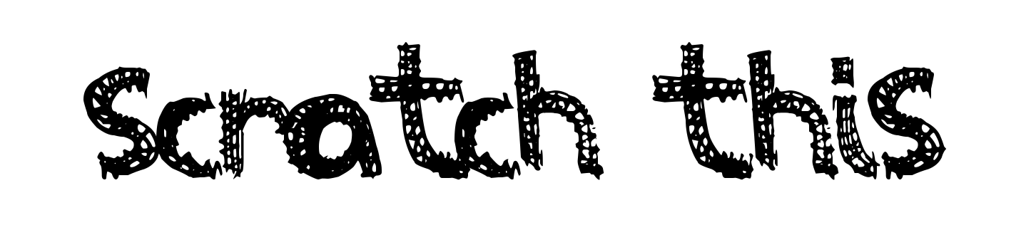 Scratch This