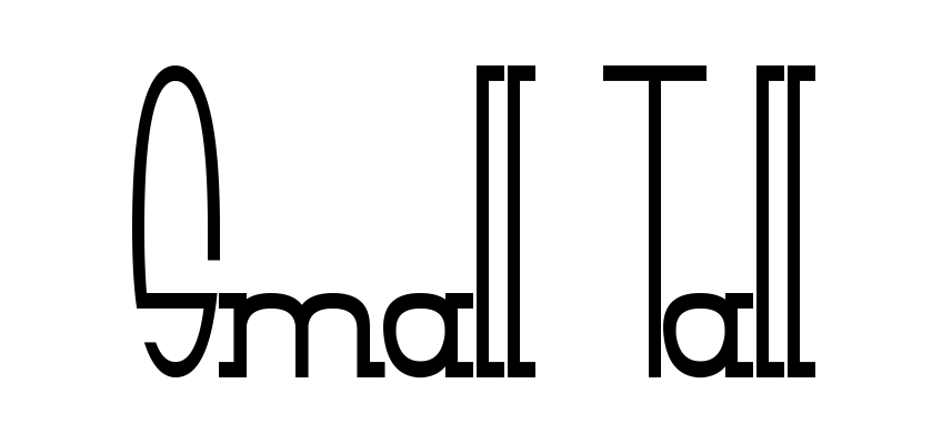 Small Tall