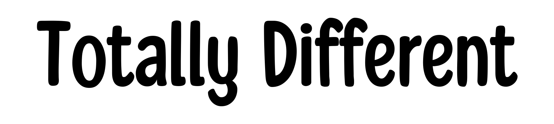 Totally Different