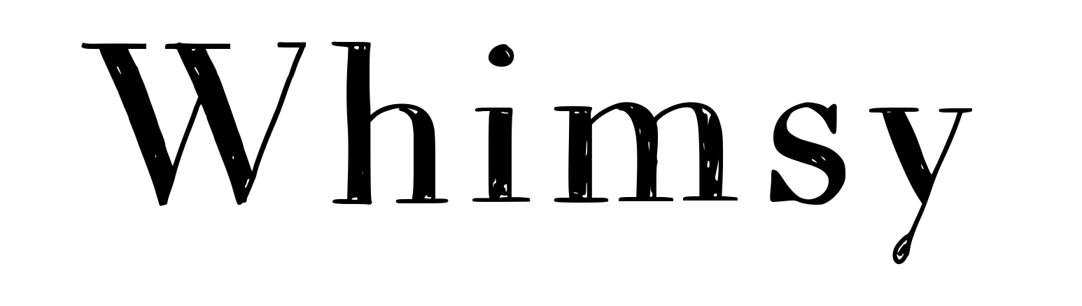 Whimsy
