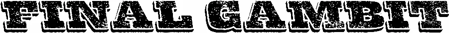 Final Gambit