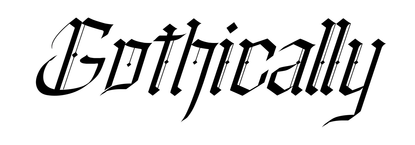 Gothically