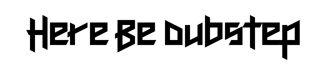 Here Be Dubstep
