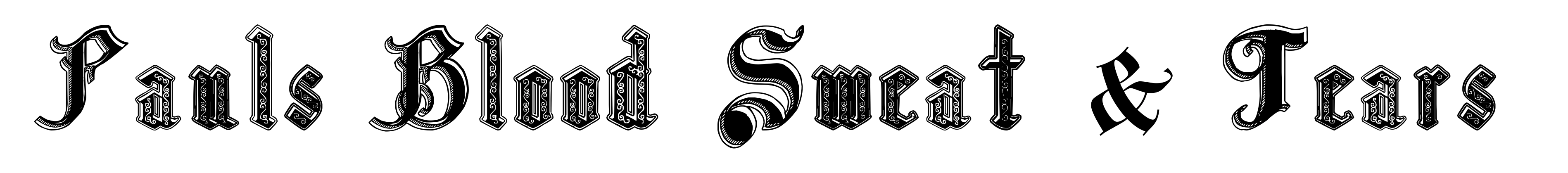 Pauls Blood Sweat & Tears