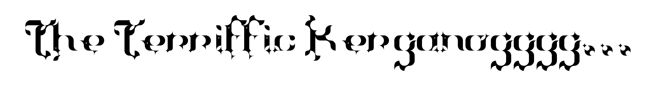 The Terriffic Kerganogggg...