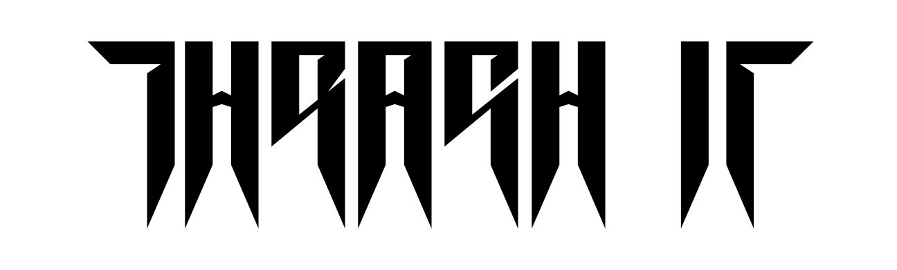 Thrash it