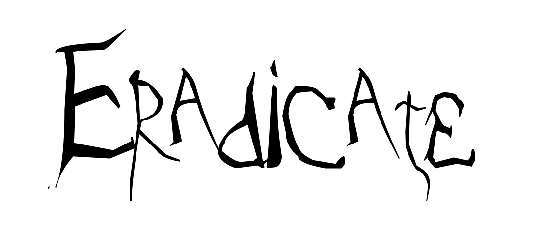 Eradicate