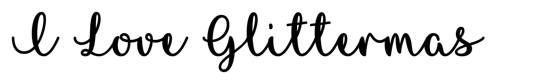 I Love Glittermas