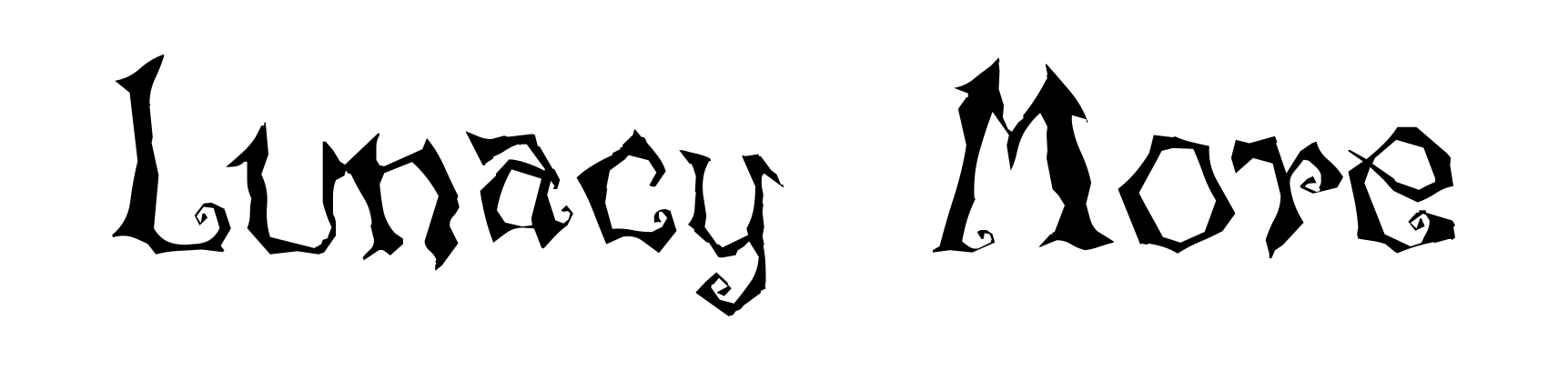 Lunacy More