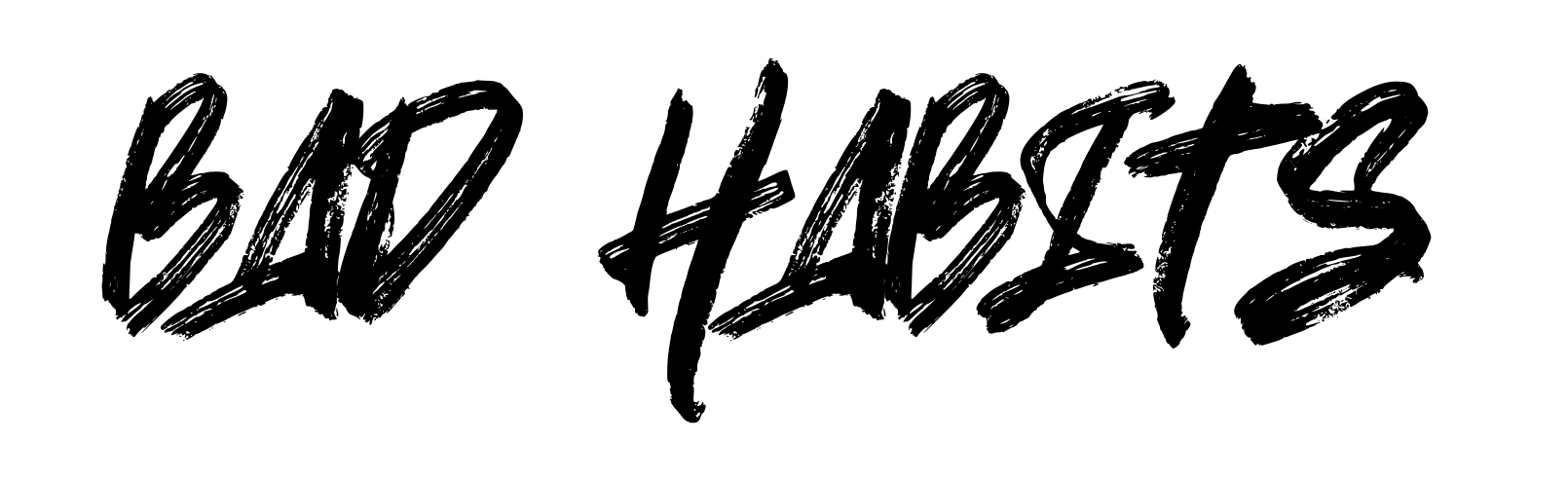Bad Habits