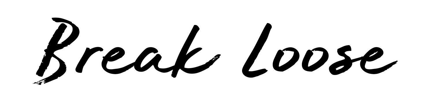 Break Loose