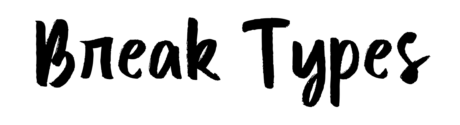 Break Types
