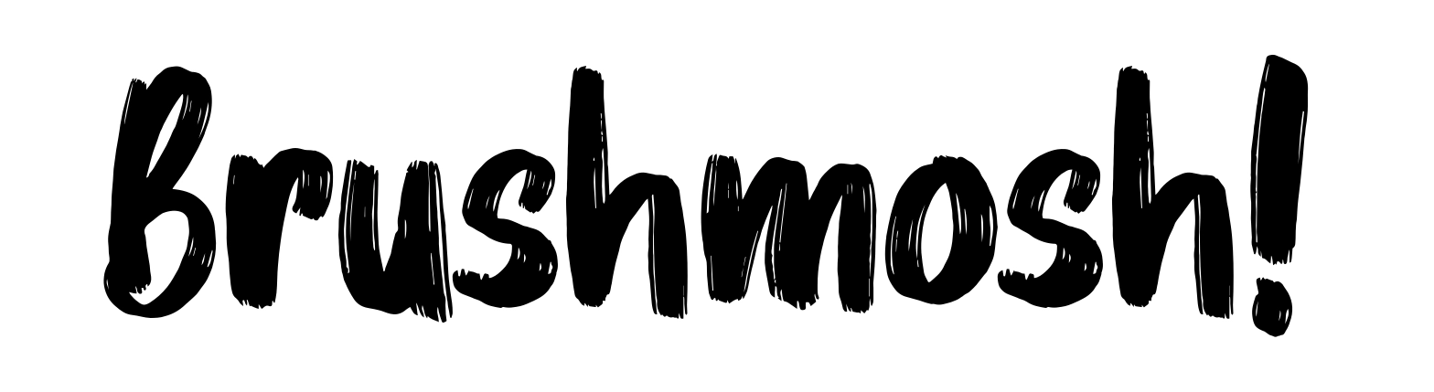 Brushmosh!