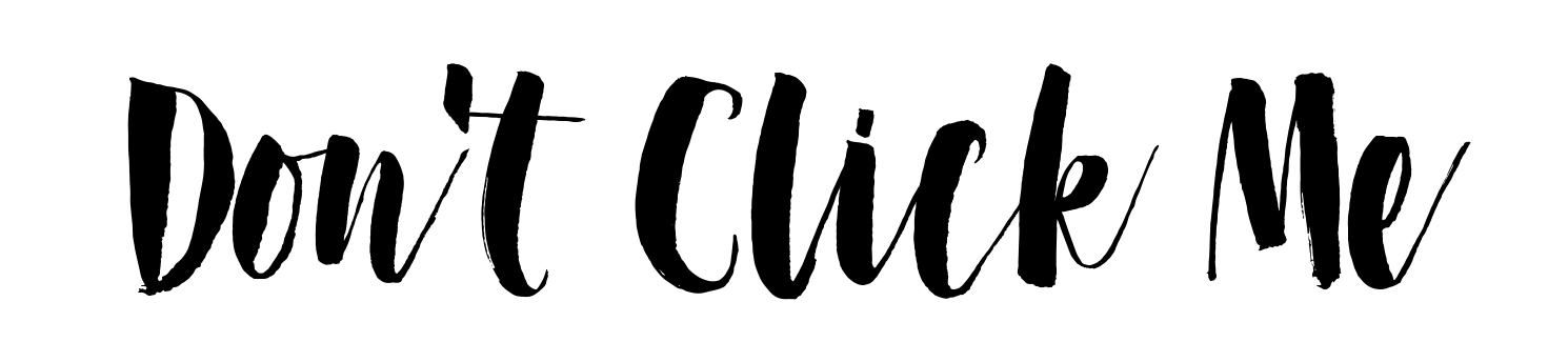 Don't Click Me