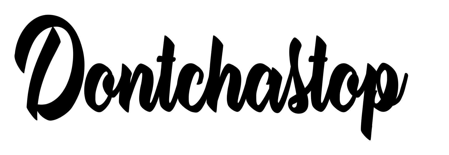 Dontchastop