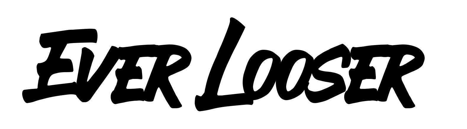 Ever Looser