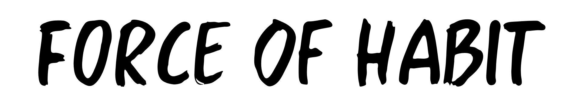 Force Of Habit