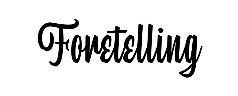 Foretelling