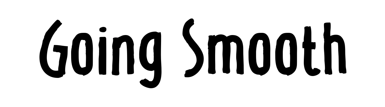 Going Smooth