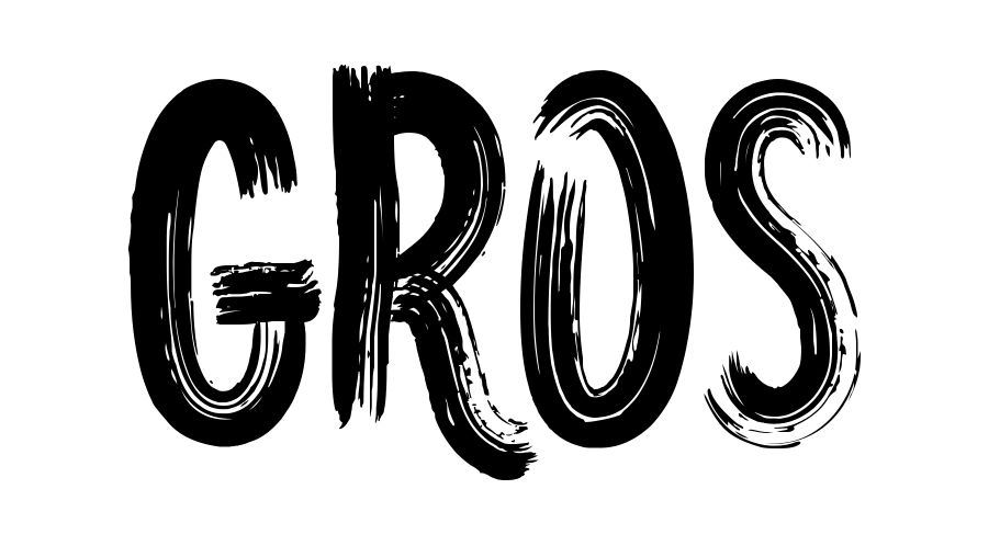 Gros