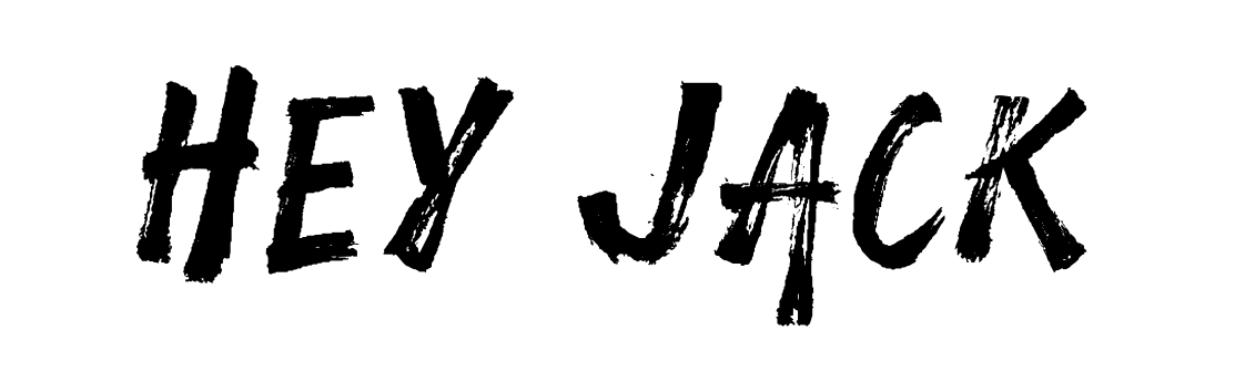 Hey Jack