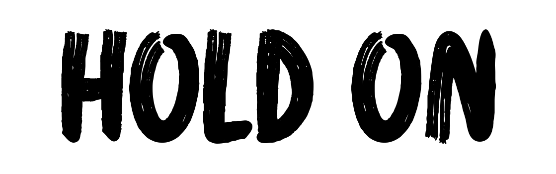 Hold On